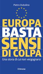 Europa basta sensi di colpa