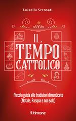 Il tempo cattolico