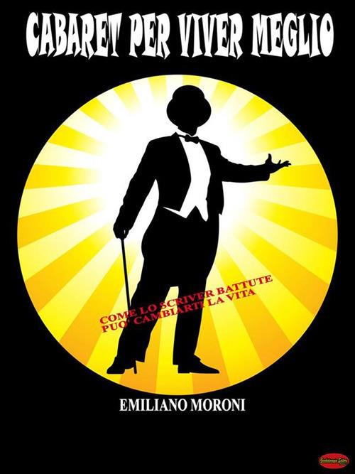 Cabaret per viver meglio - Emiliano Moroni - ebook