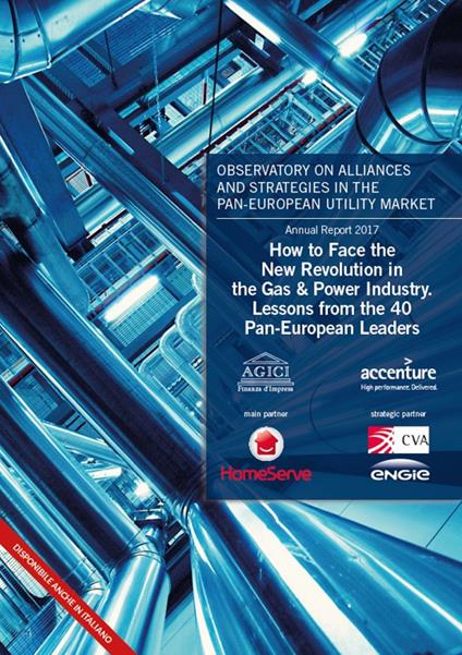 How to face the new revolution in the gas & power industry. Lessons from the 40 Pan-European Leaders - copertina