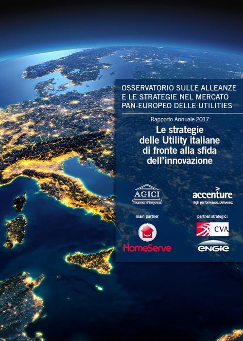 Le strategie delle Utility italiane di fronte alla sfida dell'innovazione - Andrea Gilardoni,Marco Carta,Tommaso Perelli - copertina