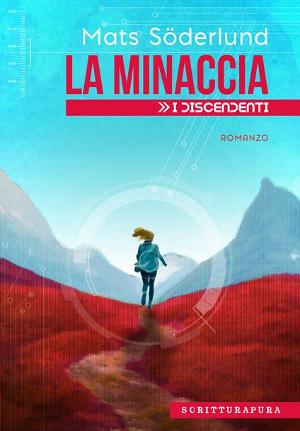 La minaccia. I discendenti - Mats Söderlund - copertina