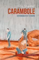 Carambole. Un romanzo in 12 round