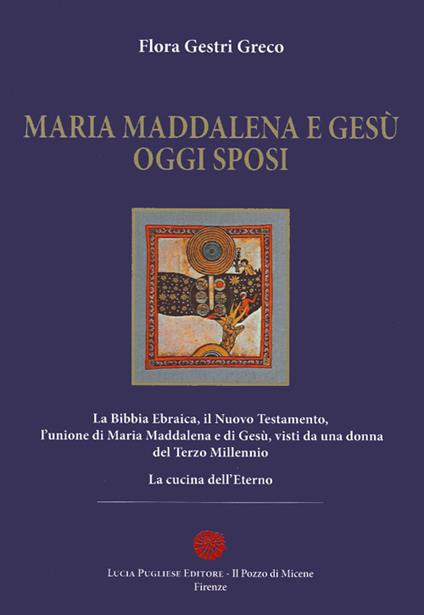 Maria Maddalena e Gesù oggi sposi - Flora Gestri Greco - copertina