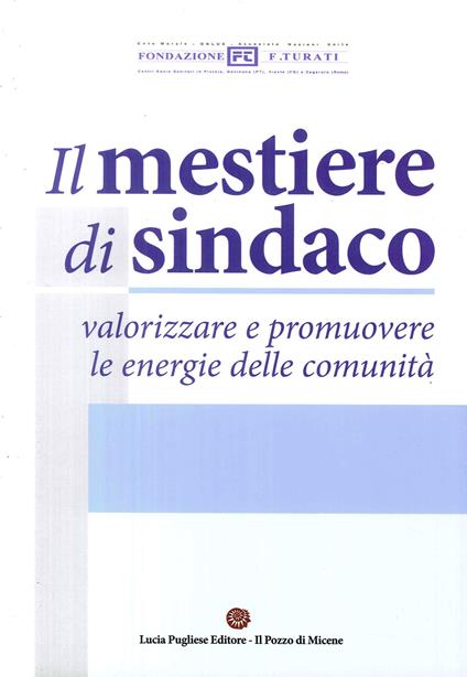 Il mestiere di sindaco valorizzare e promuovere le energie delle comunità - copertina