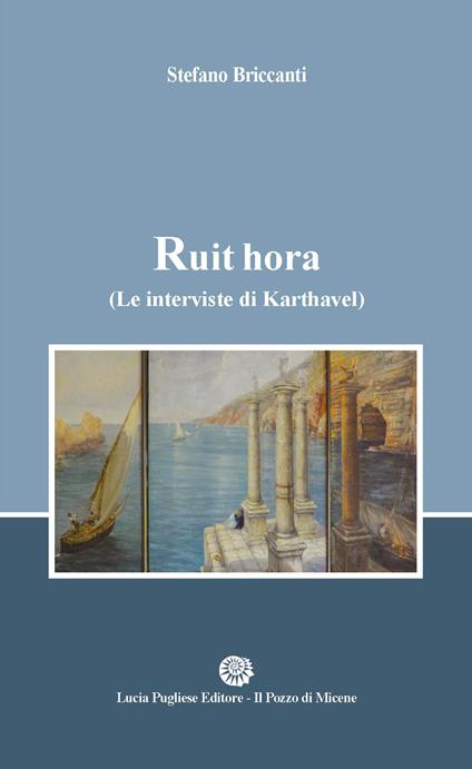 Ruit hora. (Le interviste di Karthavel) - Stefano Briccanti - copertina