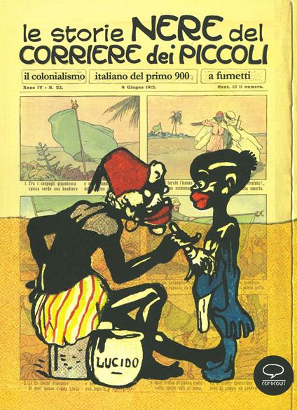 Le storie nere del Corriere dei Piccoli. Il colonialismo italiano del primo 900, a fumetti. Ediz. a colori - copertina