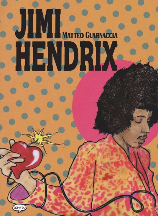 Jimi Hendrix - Matteo Guarnaccia - copertina