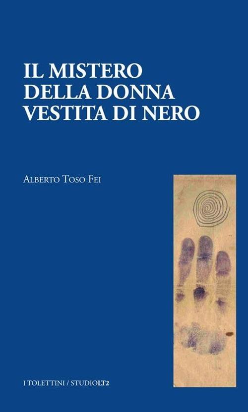 Il mistero della donna vestita di nero - Alberto Toso Fei - copertina