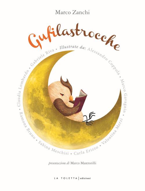 Gufilastrocche. Ediz. illustrata - Marco Zanchi - copertina