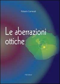 Le aberrazioni ottiche - Roberto Carnevali - copertina