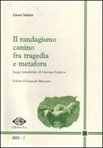 Il randagismo canino fra tragedia e metafora