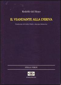 Il viandante alla deriva. Ediz. italiana e catalana - Rodolfo Del Hoyo - copertina