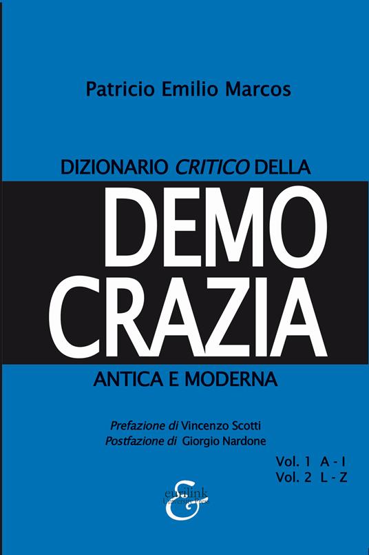 Dizionario critico della democrazia antica e moderna - Patricio Emilio Marcos - copertina