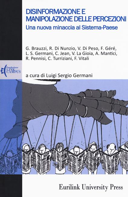 Disinformazione e manipolazione delle percezioni. Una nuova minaccia al sistema-paese - copertina