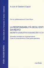 La responsabilità degli enti da reato. Decreto legislativo 8 giugno 2001, n. 231