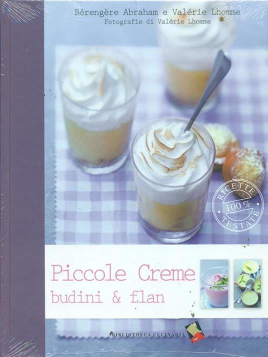 Piccole creme, budini & flan - Bérengère Abraham - copertina