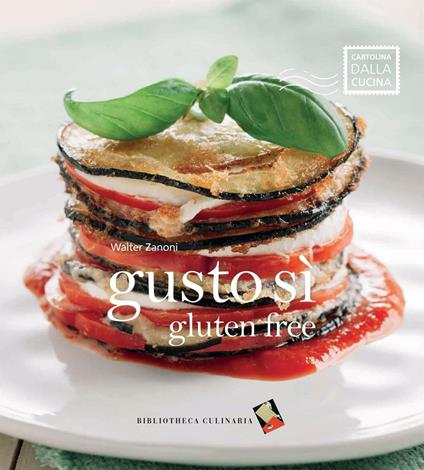 Gusto sì gluten free - Walter Zanoni - copertina