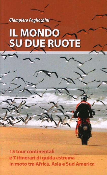 Il mondo su due ruote - Giampiero Pagliochini - copertina