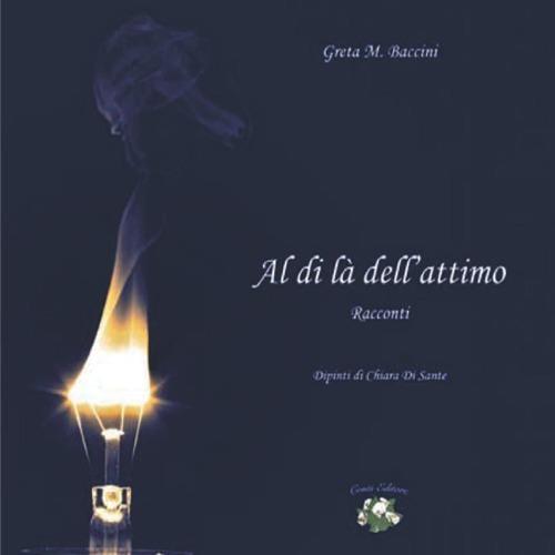 Al di là dell'attimo - Greta M. Baccini - copertina