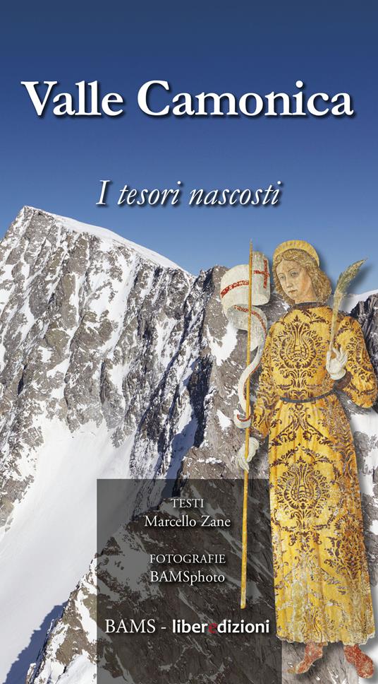 Valle Camonica. I tesori nascosti - Marcello Zane - copertina