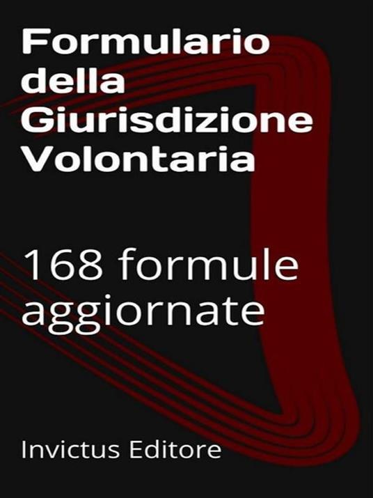 Formulario della giurisdizione volontaria - V.V.A.A. - ebook