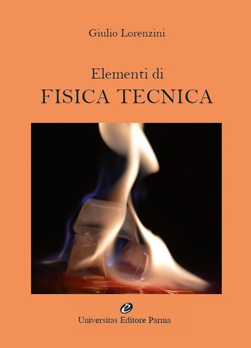 Elementi di fisica tecnica - Giulio Lorenzini - copertina