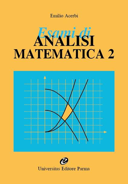 Esami di analisi matematica 2 - Emilio Acerbi - copertina