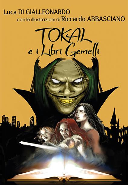 Tokal e i libri gemelli - Luca Di Gialleonardo - copertina