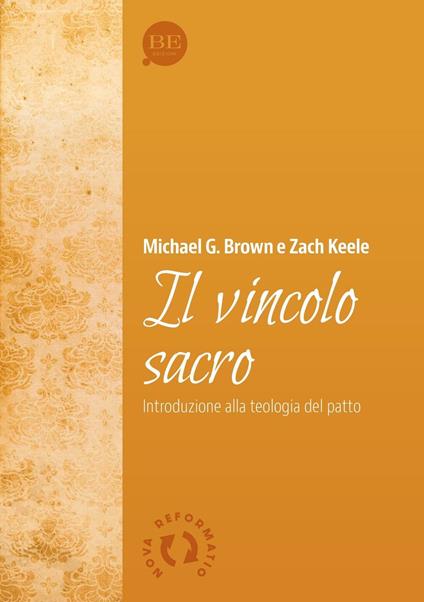 Il vincolo sacro - Zach Keele,Michael G. Brown - copertina