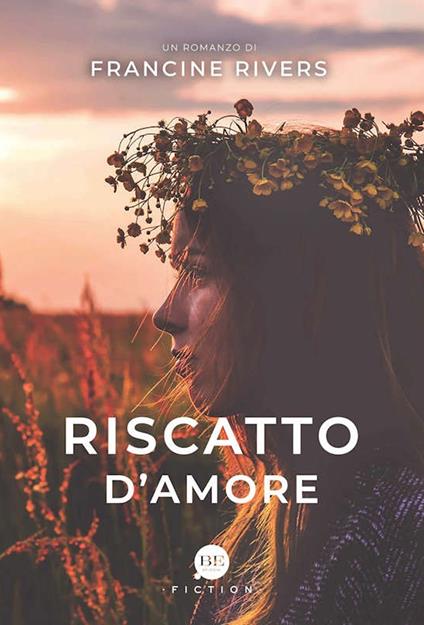 Riscatto d'amore - Francine Rivers - copertina