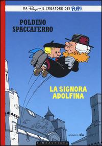 La signora Adolfina. Poldino Spaccaferro - Peyo - copertina