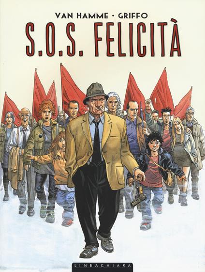 S.O.S. Felicità - Jean Van Hamme,Griffo - copertina