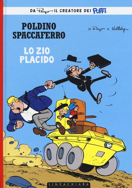 Zio Placido. Poldino Spaccaferro. Vol. 4 - Peyo - copertina