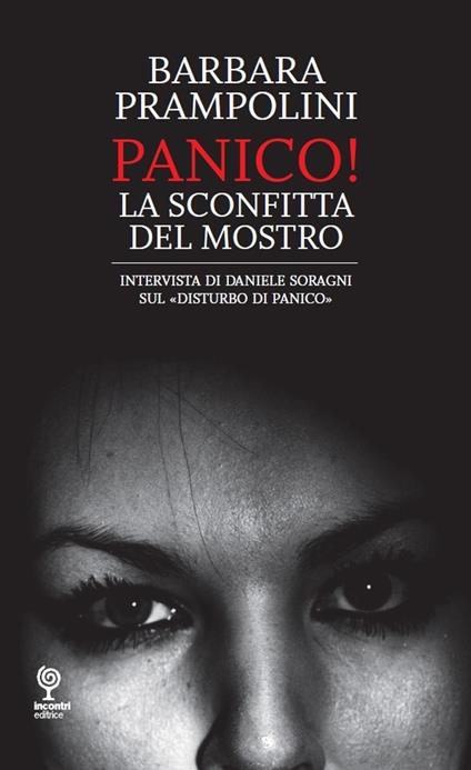 Panico. La sconfitta del mostro - Barbara Prampolini - ebook