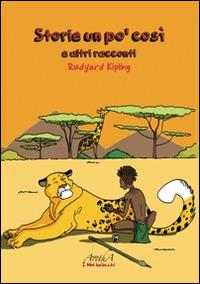 Storie un po' così e altre storie - Rudyard Kipling - copertina