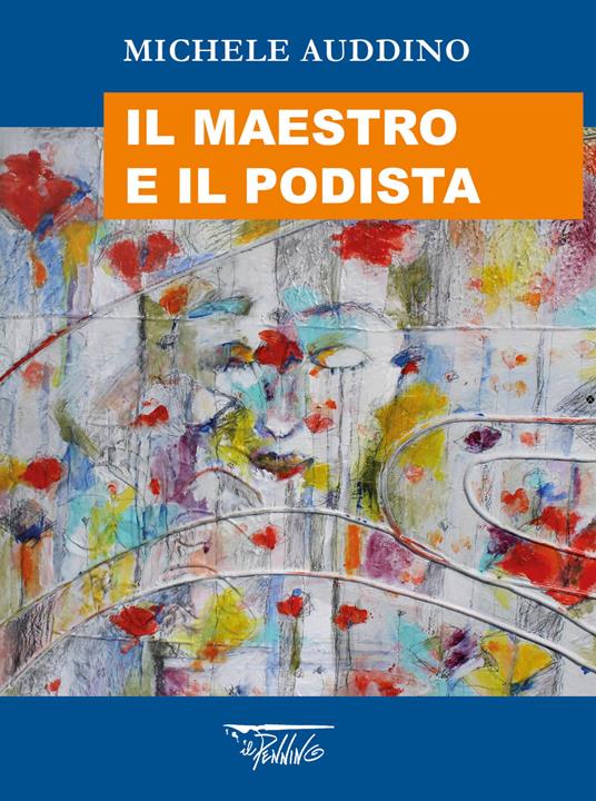 Il maestro e il podista - Michele Auddino - copertina