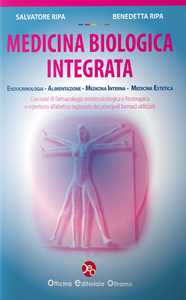 Image of Medicina biologica integrata. Endocrinologia, alimentazione, medicina interna, medicina estetica