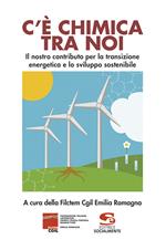 C'è chimica tra noi. Il nostro contributo per la transizione energetica e lo sviluppo sostenibile