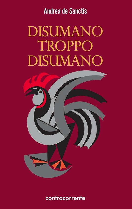 Disumano troppo disumano - Andrea De Sanctis - copertina