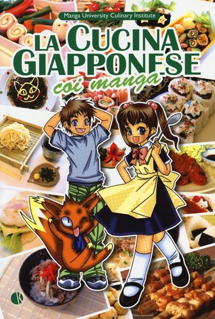La cucina giapponese coi manga. Ediz. illustrata - Yoko Ishihara,Chihiro Hattori - copertina