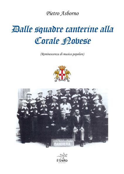 Dalle squadre canterine alla corale novese (reminiscenze di muisca popolare) - Pietro Asborno - copertina