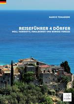 Reiseführer 4 dörfer. Noli, Varigotti, Finalborgo und Borgio Verezzi