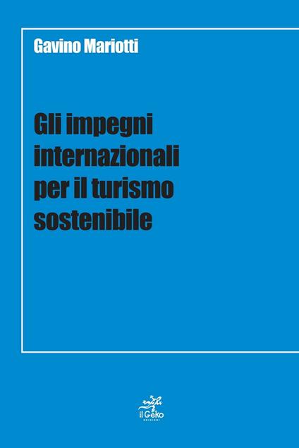 Gli impegni internazionali per il turismo sostenibile - Gavino Mariotti - copertina