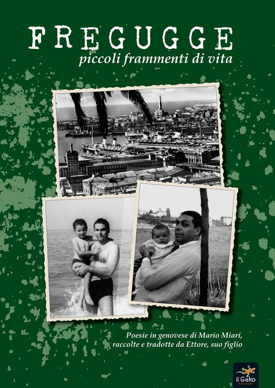 Fregugge. Piccoli frammenti di vita. Testo italiano e genovese - Mario Miari - copertina