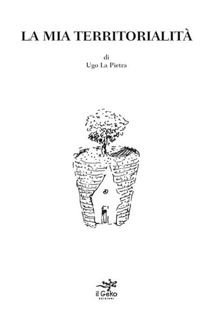 La mia territorialità - Ugo La Pietra - copertina