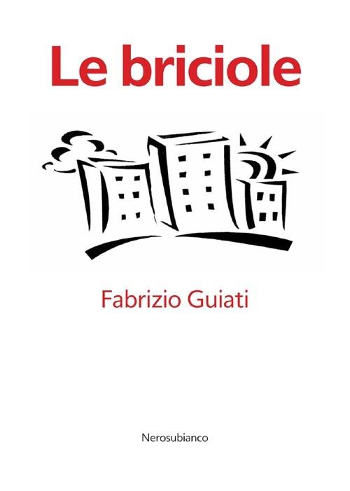 Le briciole - Fabrizio Guiati - copertina