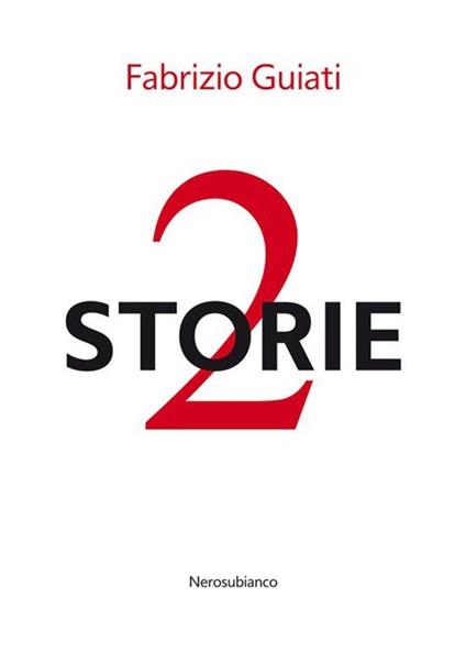 2 storie - Fabrizio Guiati - copertina