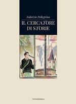 Il cercatore di storie