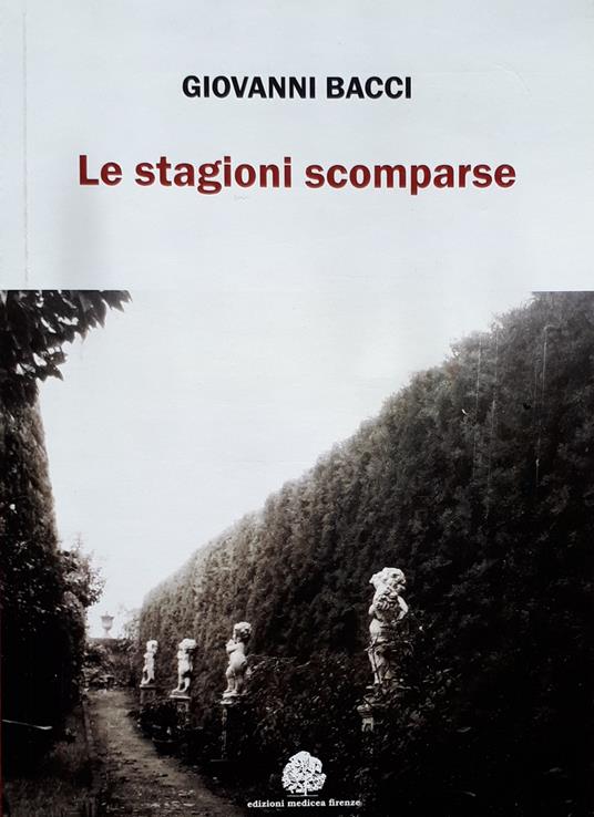 Le stagioni scomparse - Giovanni Bacci - copertina